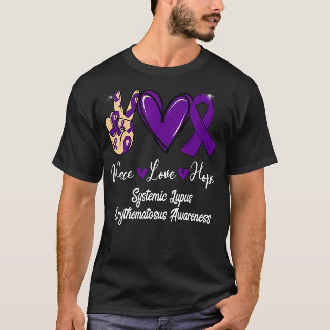 Systemic Lupus Erythematosus Peace Kärlek Hope Pur T Shirt (Framsida)