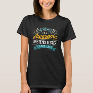 Systems Tester  Awesome Job Occupation Graduation T Shirt