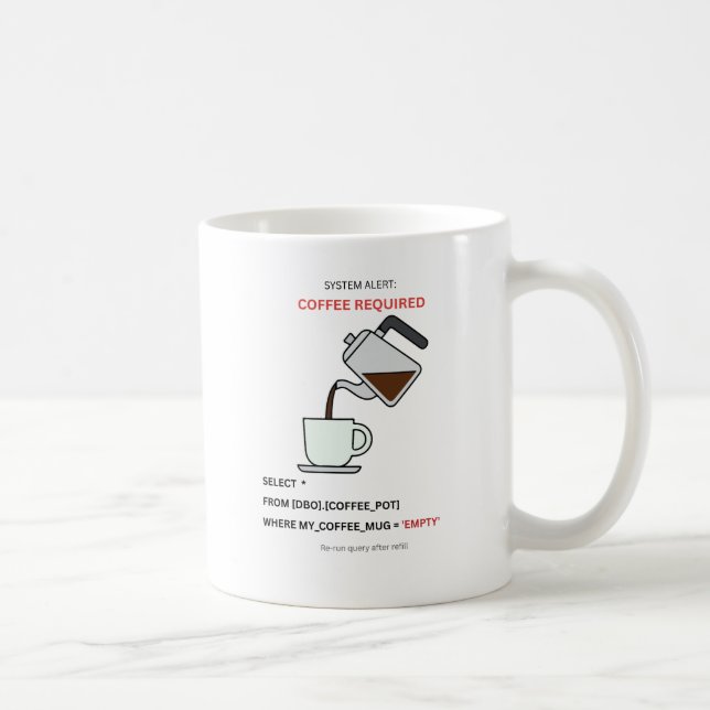Systemvarning kaffe krävs SQL Humor Mugg (Höger)