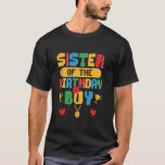 Syster på Birthday Boy Gaming Little Brother B T Shirt<br><div class="desc">Syster på födelsedagspojken Gaming Little Brother Birthday</div>