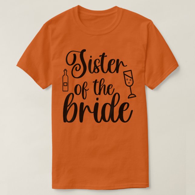 Syster på Bride Matching Bröllop för Bachelore T Shirt (Design framsida)