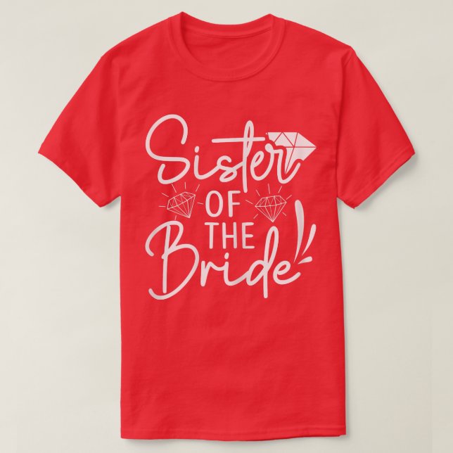Syster på Bride Matching Bröllop för Bachelore T Shirt (Design framsida)