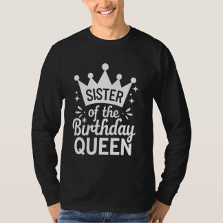 Syster på födelsedagdrottningens drottning t shirt
