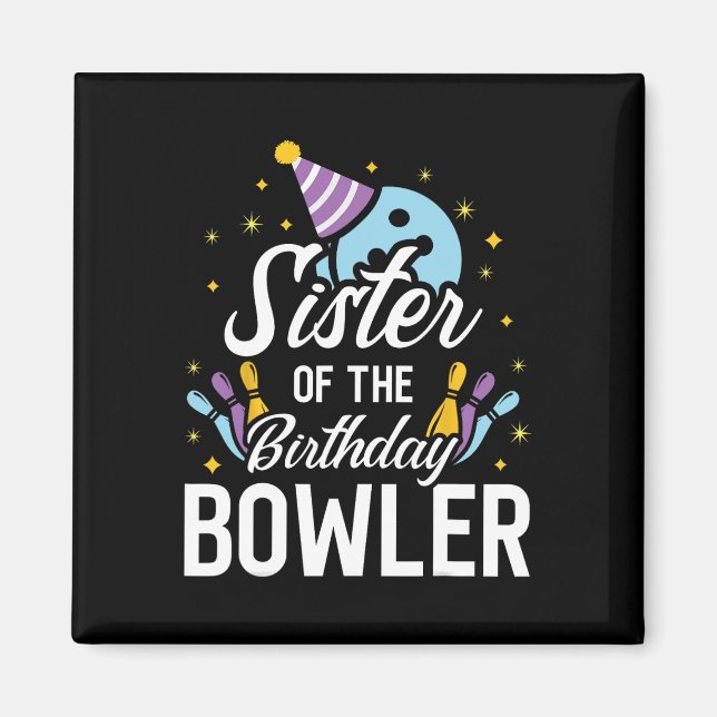 Syster på födelsedagen Bowlareare Bowling Party Ma Magnet (Framsidan)
