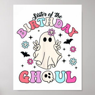 Syster på födelsedagen Ghoul Groovy Halloween Ghos Poster