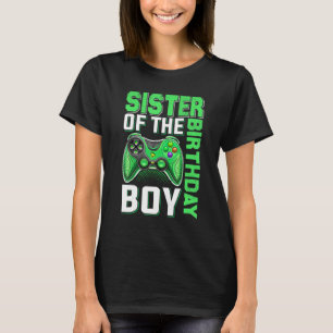 Syster på födelsedagsporgsspelarens födelsedag B T Shirt