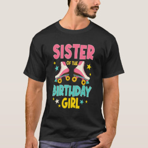 Syster på födelsedagstjuvens roller Skates Bday Sk T Shirt