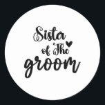 Syster på Groom Bröllop som matchar Brudens sida Runt Klistermärke<br><div class="desc">Syster på Groom Bröllop som matchar Brudens sida för familjen</div>