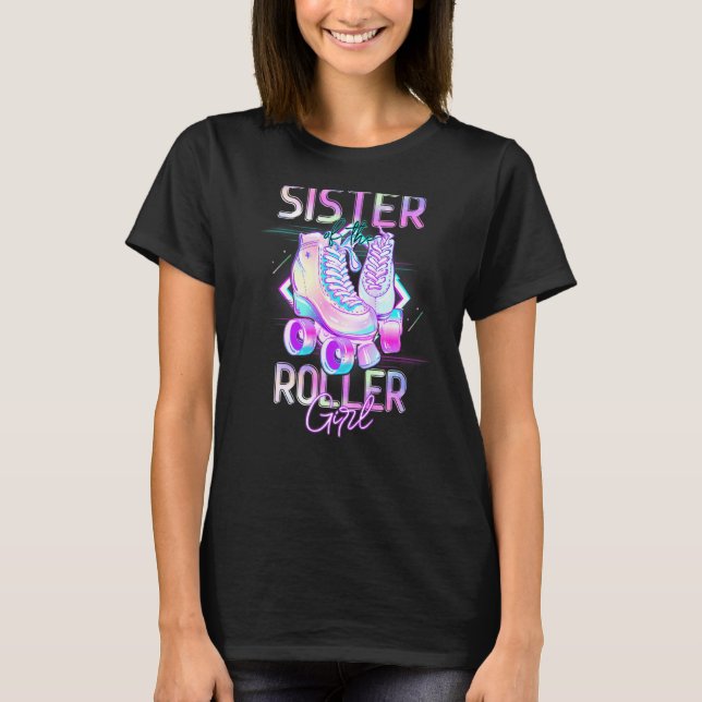 Syster på Roller Girl Roller Skating Birthday Matc T Shirt (Framsida)