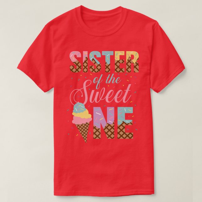 Syster på sötingen OneIce Cream Älskare Sweets Gi T Shirt (Design framsida)