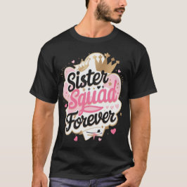 Syster Squad - Cute & Trendig Sister T-Shirt