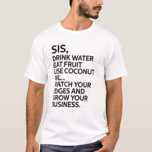 Syster Syrran Drink Vatten Eat Fruit Använda Coco T Shirt