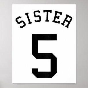 Systerlag Uniform # 5 Handboll Sis Fotboll Volleyb Poster