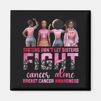 Systrar Låter Inte Systrar Bekämpa Bröstcancer Ens Magnet