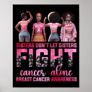 Systrar Låter Inte Systrar Bekämpa Bröstcancer Ens Poster