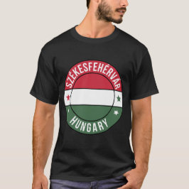 Székesfehérvár, Ungern Stad T-Shirt
