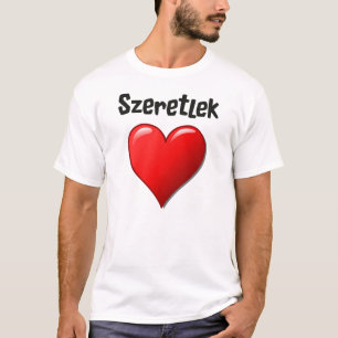 Szeretlek - jag älskar dig i ungrare t shirt
