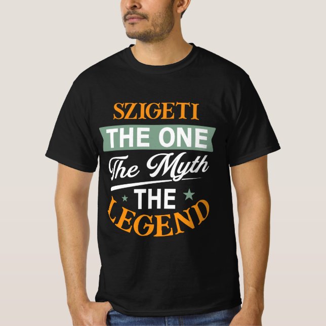 Szigeti The One Myten Legenden T Shirt (Framsida)
