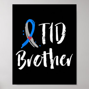 T1D Brother Type 1 Diabetes Awareness Blue Grått R Poster