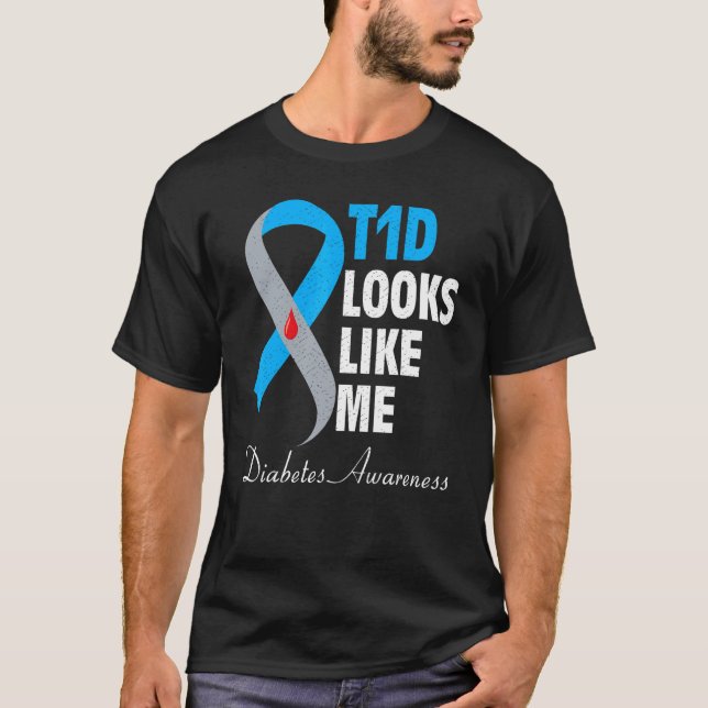 T1d ser ut som om jag stöder Diabetes Warrior T Shirt (Framsida)