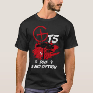 T5 Geocaching DNF är inget alternativ985 T Shirt