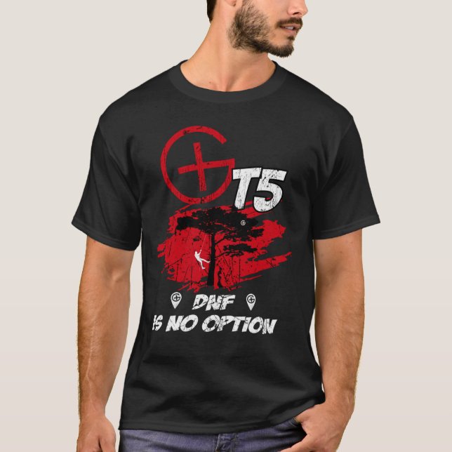 T5 Geocaching DNF är inget alternativ985 T Shirt (Framsida)