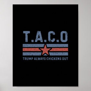 T.a.c.o Trump Gömer Sig Alltid - Roligt 1 Poster