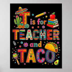T är för lärare och taco rolig fiesta lärare poster