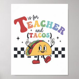 T är för lärare och tacos rolig Ck till skolan lär Poster