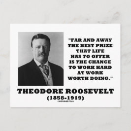 T.ex. Roosevelt-priset Chance Work Hard Work Do Vykort