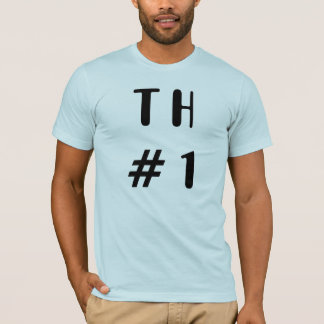 T H NR. 1 SHIRT