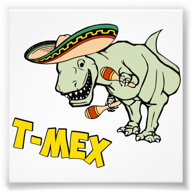 T-Mex T-Rex Mexican Tyrannosaurus Dinosaur Fototryck (Framsidan)