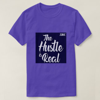 T.R.K HUSTLE ÄR VERKLIG TSHIRT T SHIRT