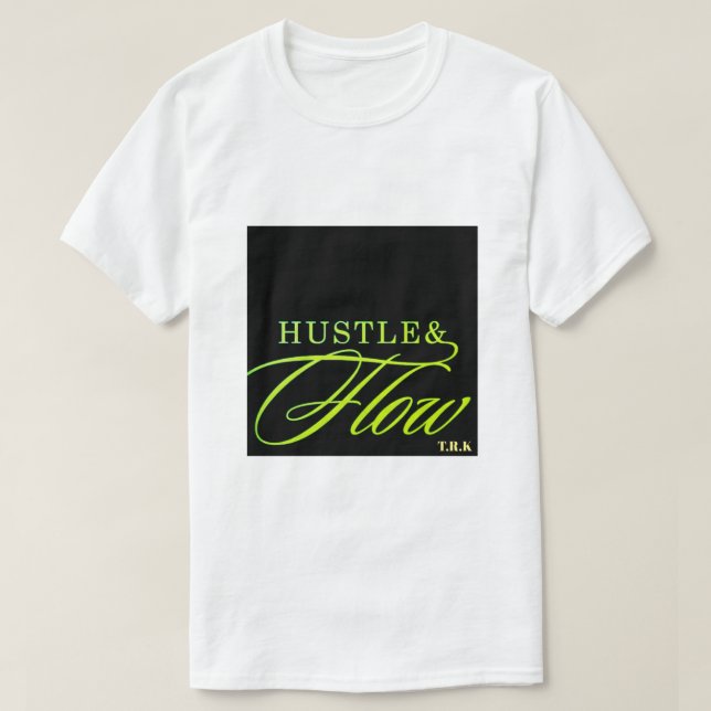 T.R.K HUSTLE & FLOW NEON FUSIONSSKRIFT T-SHIRT (Design framsida)