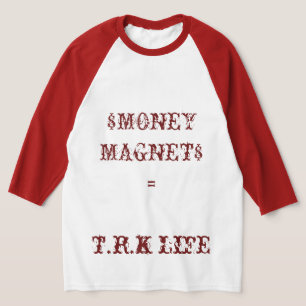 T.R.K MONEY MAGNET RAGLAN T-SHIRTAR T SHIRT