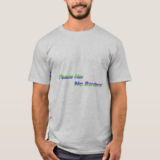 T raka utformningen "Fred har ingen Gräns" Shirt