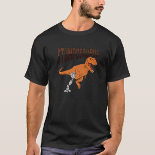 T Rex Amputee Joke Leg Prosthetic Dinosaur for a L Shirt