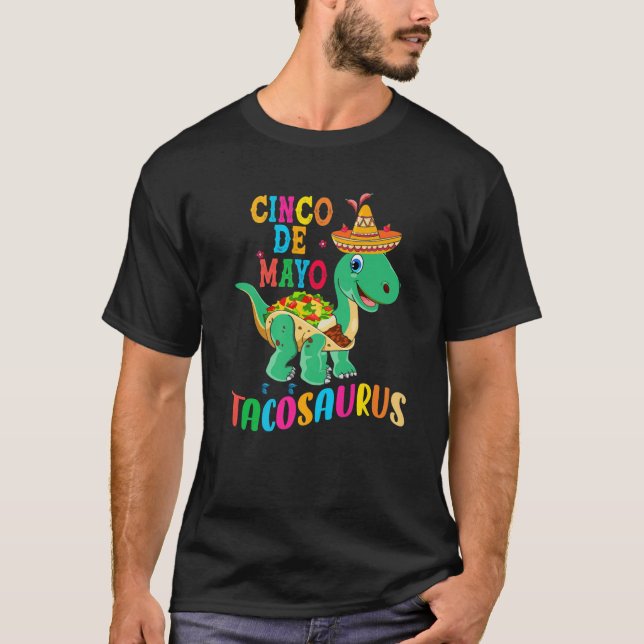 T Rex Cinco De Mayo Funny Tacosaurus Dinosaur Gift Shirt (Framsida)