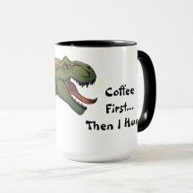 T-Rex Dinosaur Coffee först och sen hunt