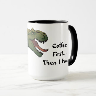 T-Rex Dinosaur Coffee först och sen hunt Mugg