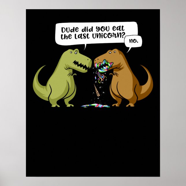 T-Rex Dinosaur, du åt den sista enhörningen Poster (Framsidan)
