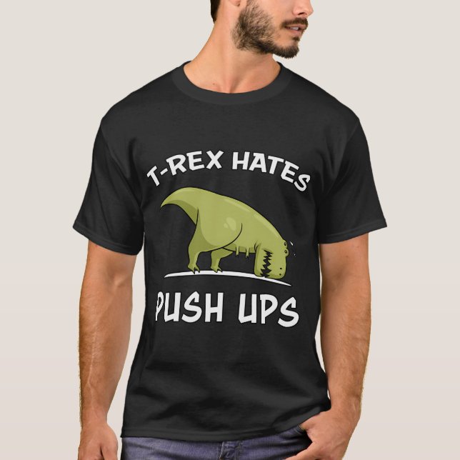 T-Rex-dinosaur hatar armhävningar T Shirt (Framsida)