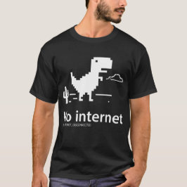 T-Rex Dinosaur | Ingen internetanslutning T-Shirt