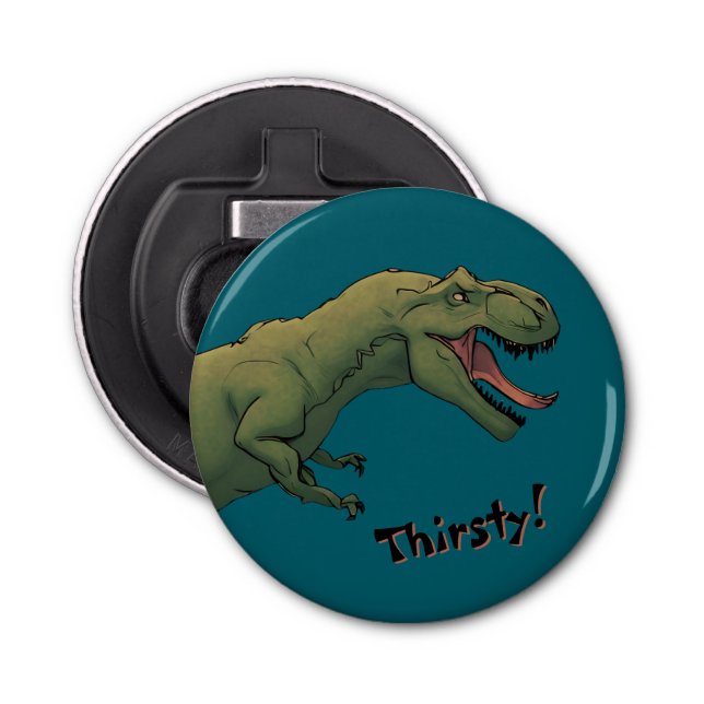 T-Rex Dinosaur Tyrannosaurus Thirsty! Flasköppnare (Framsidan)