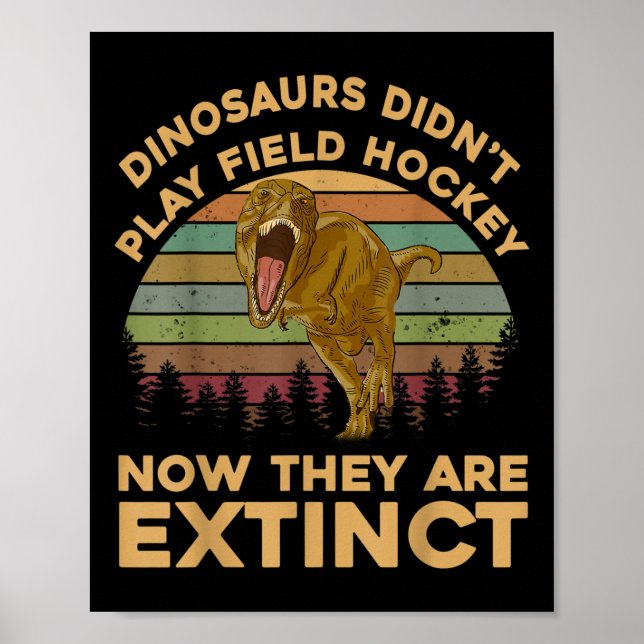 T Rex Dinosaurier Spelade Inte Landhockey Nu Gör D Poster (Framsidan)