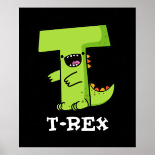 T-Rex Funny Alphabet Dinosaur Pun Mörk BG Poster