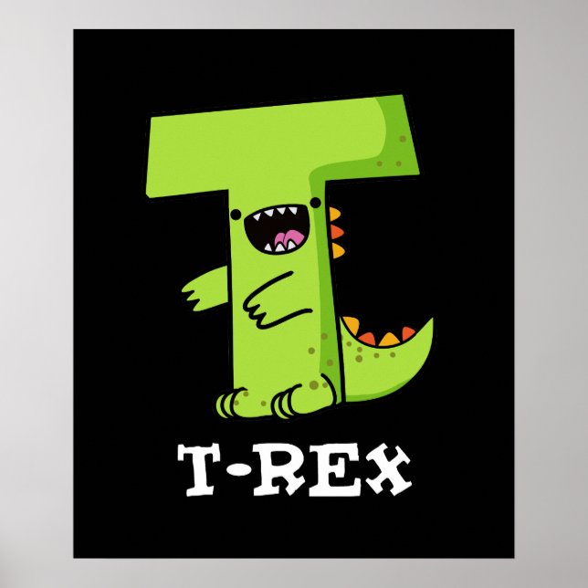 T-Rex Funny Alphabet Dinosaur Pun Mörk BG Poster (Framsidan)