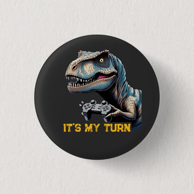 T-Rex Gamer It’s My Turn Design Knapp (Framsida)