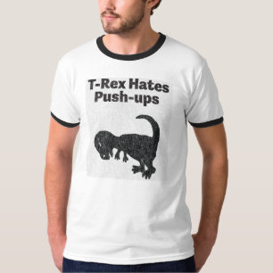 T-Rex hat Push-Ups skjortan Tee Shirt