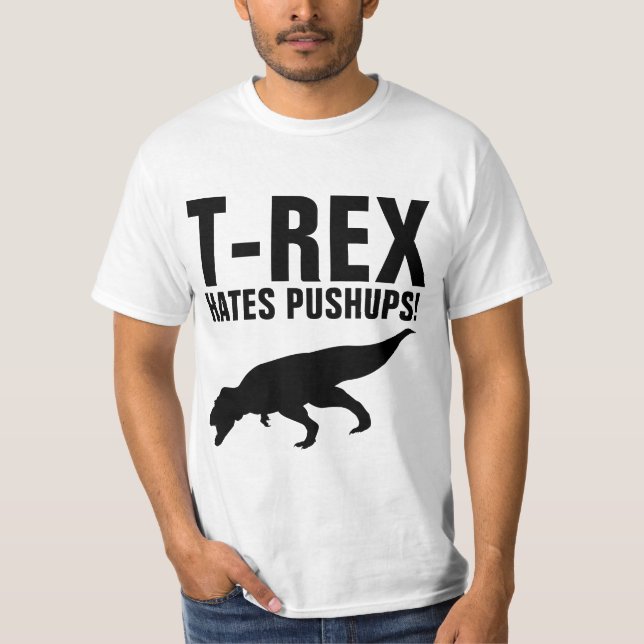 T-REX HATAR ARMBÖJNINGAR! Rolig T-shirt (Framsida)